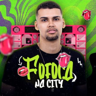 Fofoca na City