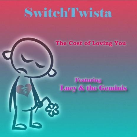 The Cost Of Loving You (Radio Edit) ft. Lucy & The Geminis