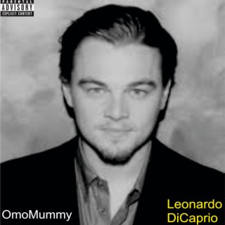 Leonardo DiCaprio lyrics | Boomplay Music