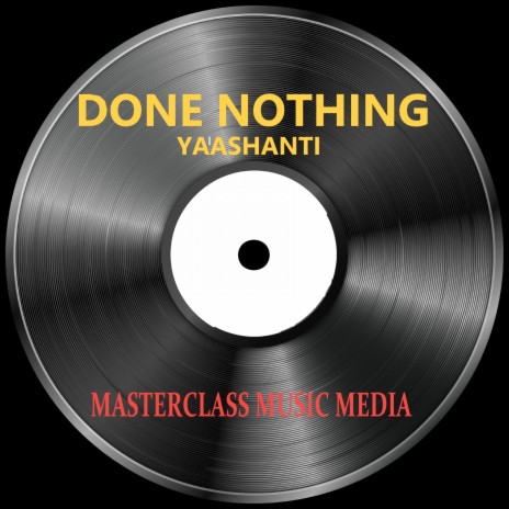 Done Nothing | Boomplay Music