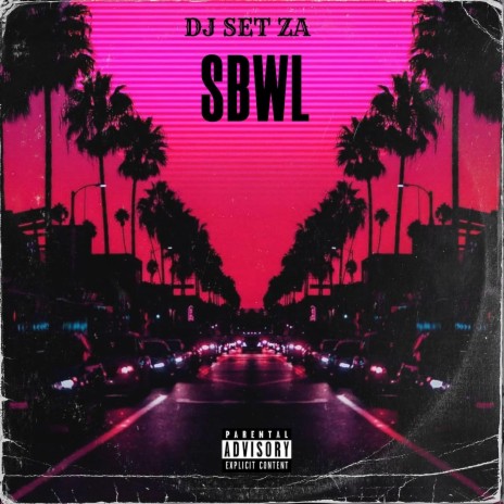 Sbwl (feat. Madzala Mp,Sam J & Destin SA)