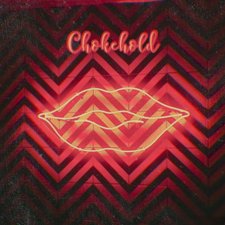 CHOKEHOLD | Boomplay Music
