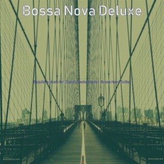 Exquisite Music for Classic Restaurants - Bossa Nova Guitar