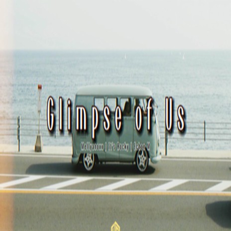 Glimpse Of Us | Boomplay Music