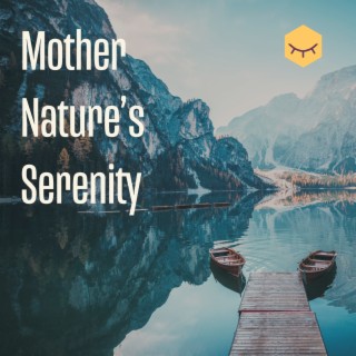 Mother Nature's Serenity