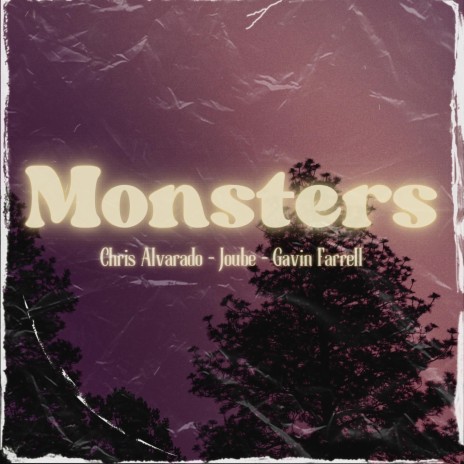 Monsters ft. Joube & Chris Alvarado