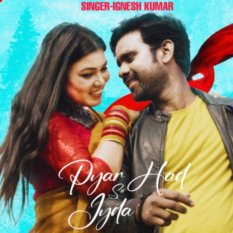 Pyar Had Se Jyada | Boomplay Music