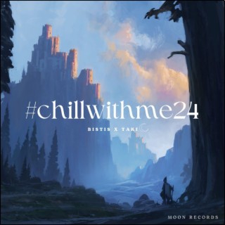 Chill With Me 24 (Sped Up)