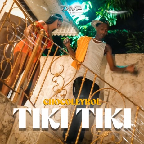Tiki Tiki ft. Yeral El De Lo Palo