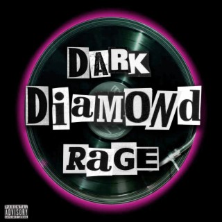 Dark Diamond Rage