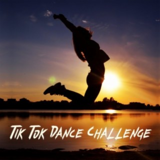 Tik Tok Dance Challenge