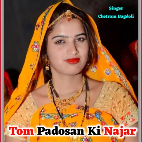 Tom Padosan Ki Najar ft. Khushi Bhai Tonk | Boomplay Music