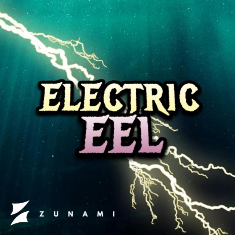 Electric Eel | Boomplay Music