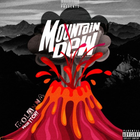 Mountain Dew | Boomplay Music