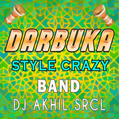 Darbuka Style Crazy Band