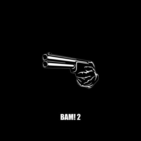 BAM! 2 | Boomplay Music