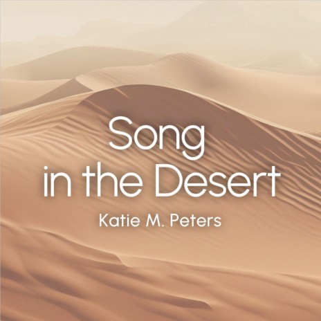 Song in the Desert | Boomplay Music
