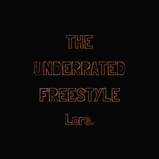 The Underrated Freestyle ft. 7ven Star Enternainment lyrics | Boomplay Music