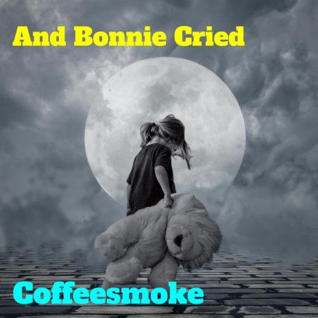 And Bonnie Cried