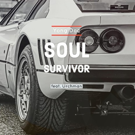 Soul Survivor ft. Urchman | Boomplay Music