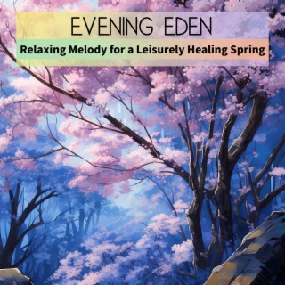 Relaxing Melody for a Leisurely Healing Spring