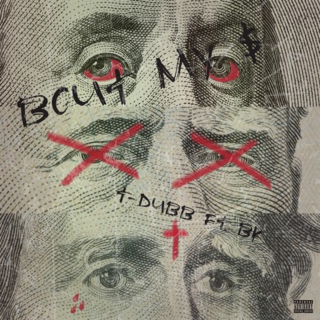 Bout My $ ft. BK | Boomplay Music