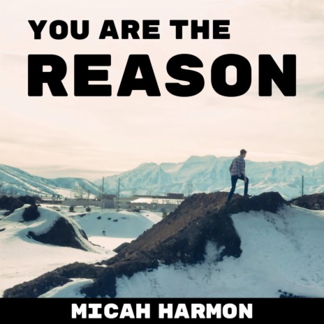 You Are the Reason | Boomplay Music