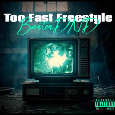 Too Fast Freestyle | Boomplay Music
