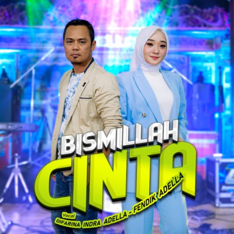 Bismillah Cinta ft. Fendik Adella | Boomplay Music