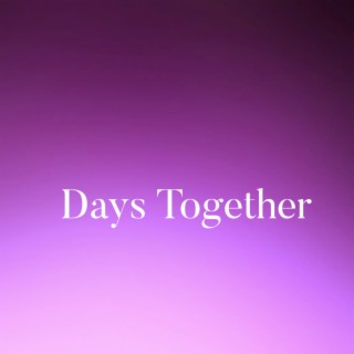 Days Together