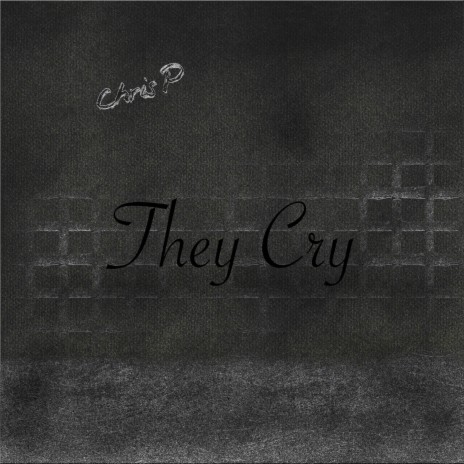 They Cry