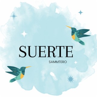 SUERTE