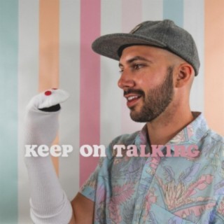 Keep on Talking