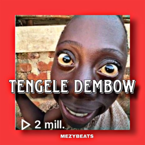 TENGE TENGE DEMBOW (TENGELELE RANGO) | Boomplay Music