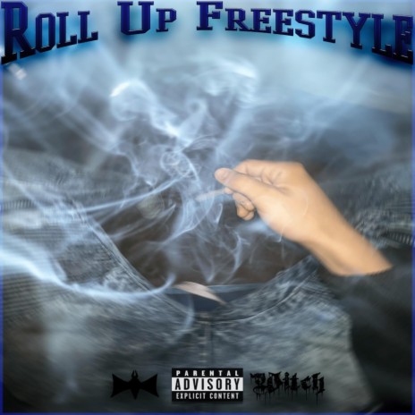 Roll Up Freestyle | Boomplay Music