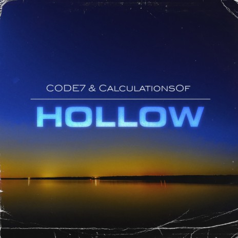 Hollow (VIP Mix) ft. Code Seven | Boomplay Music