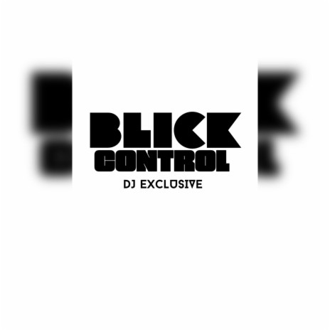 Blick Control | Boomplay Music