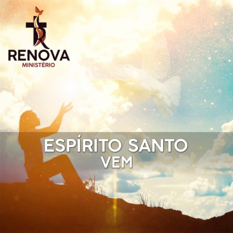 Espírito Santo Vem | Boomplay Music