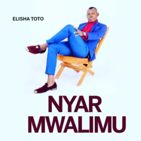 Nyar Mwalimu | Boomplay Music