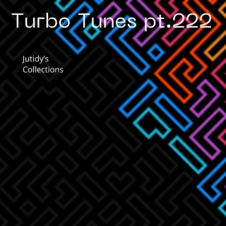 Turbo Tunes pt.222
