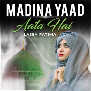 Madina Yaad Aata Hai