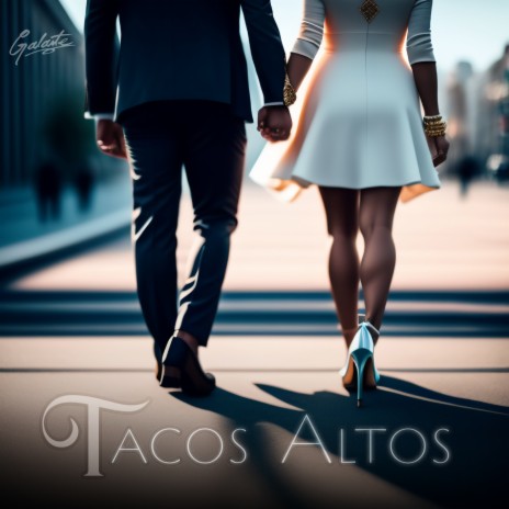 Tacos Altos | Boomplay Music