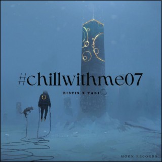 Chill With Me 07 (Sped Up)