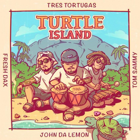 Turtle Island ft. John Da Lemon, Tom Sammy & Taugenichts