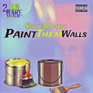 Paint them walls