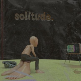 solitude.