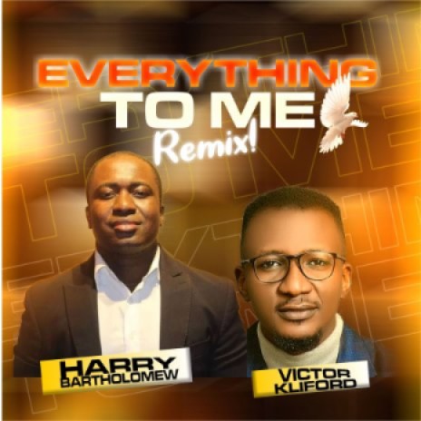 Everything To Me (Remix) ft. Victor Kliford | Boomplay Music