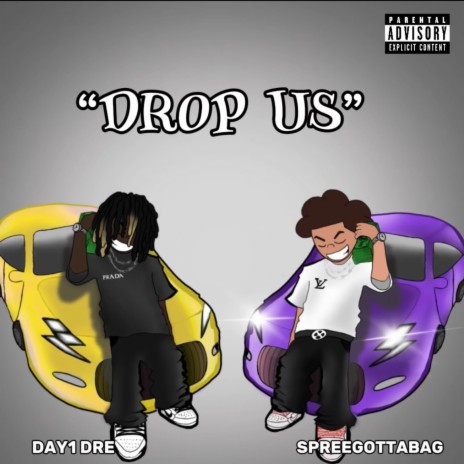 DROP US! ft. DAY1 Dre | Boomplay Music