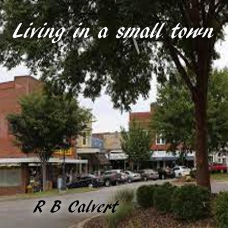Living In A Small Town | Boomplay Music