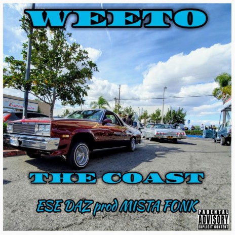 The Coast ft. Ese Daz & Mista Fonk | Boomplay Music